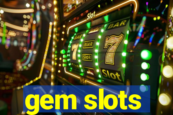 gem slots